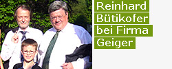 Reinhard Bütikofer Reinhard Bütikofer bei Firma Geiger