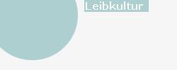 Leibkultur